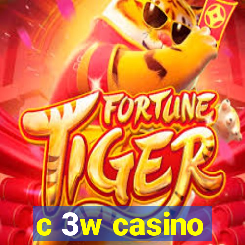 c 3w casino